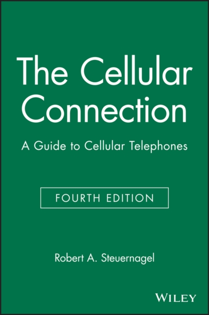 The Cellular Connection : A Guide to Cellular Telephones, Paperback / softback Book