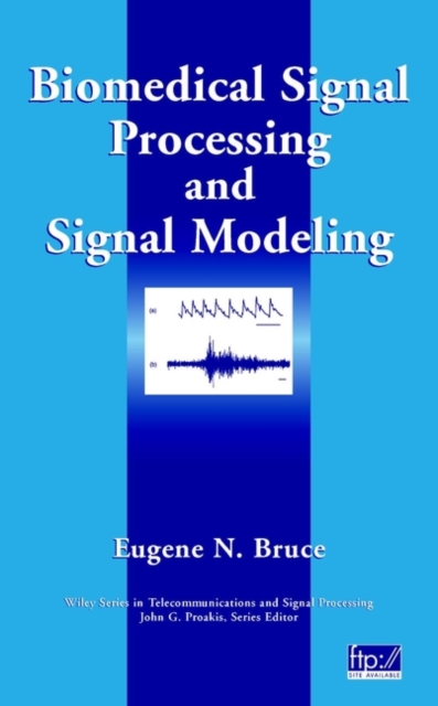Biomedical Signal Processing and Signal Modeling, Hardback Book