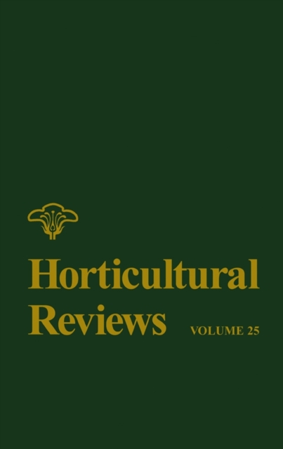 Horticultural Reviews, Volume 25, Hardback Book