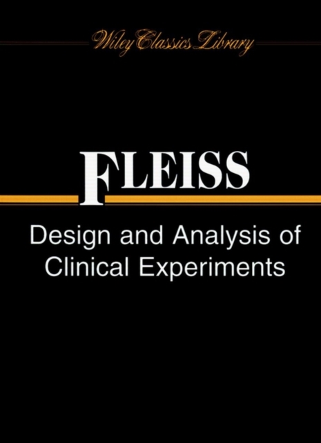 Design and Analysis of Clinical Experiments, Paperback / softback Book