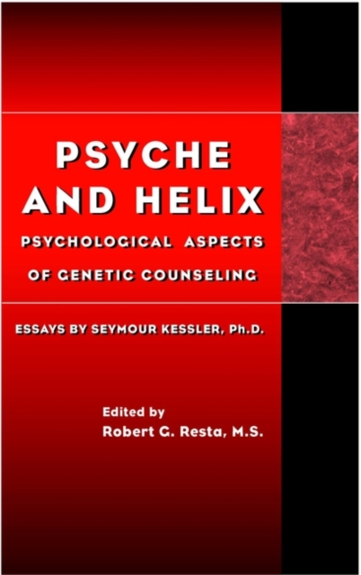 Psyche and Helix : Psychological Aspects of Genetic Counseling, Hardback Book