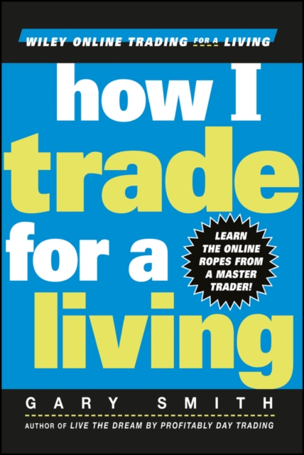 How I Trade for a Living, Hardback Book
