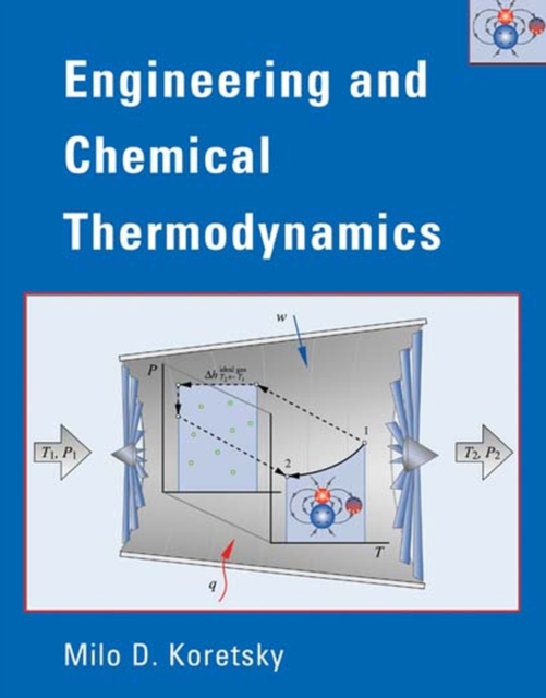 Engineering and Chemical Thermodynamics, Hardback Book