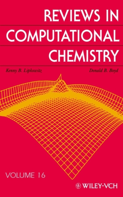 Reviews in Computational Chemistry, Volume 16, Hardback Book