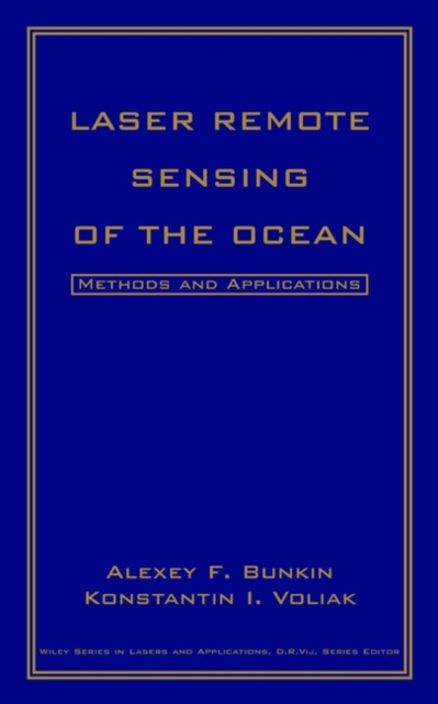 Laser Remote Sensing of the Ocean : Methods and Applications, Hardback Book