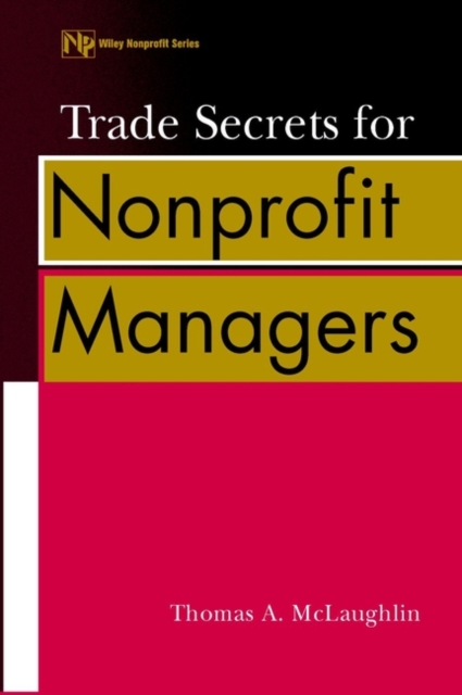 Trade Secrets for Nonprofit Managers, Paperback / softback Book