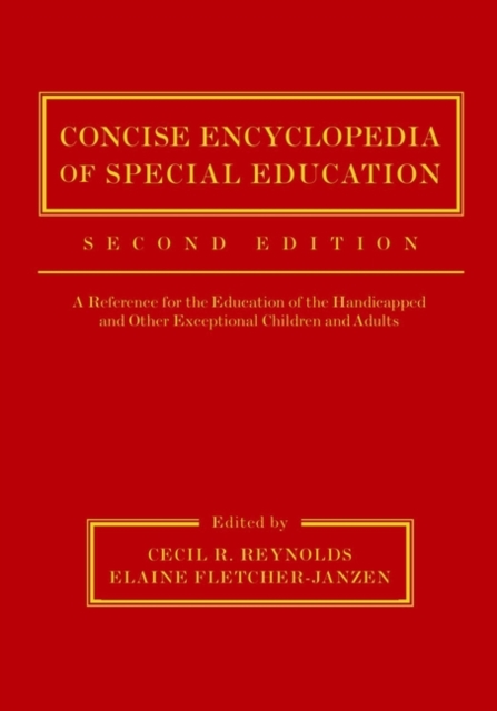 Concise Encyclopedia of Special Education : A Reference for the Education of the Handicapped and Other Exceptional Children and Adults, Hardback Book