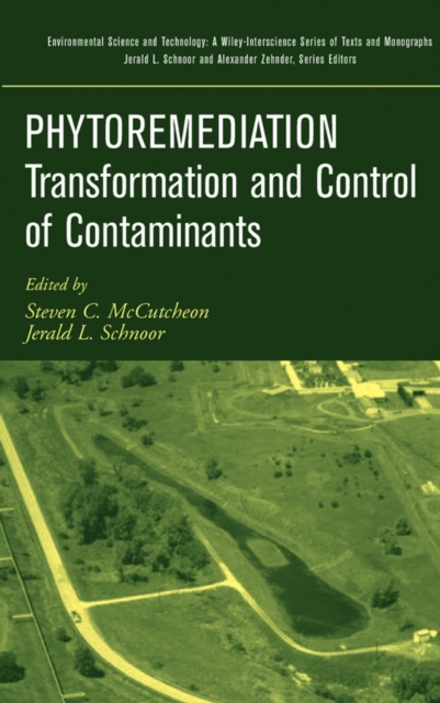 Phytoremediation : Transformation and Control of Contaminants, Hardback Book