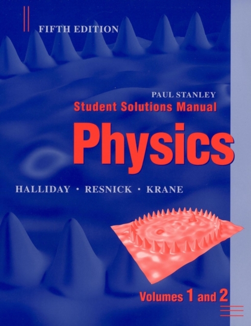 Physics, 5e Student Solutions Manual Volumes 1 and 2, Paperback / softback Book