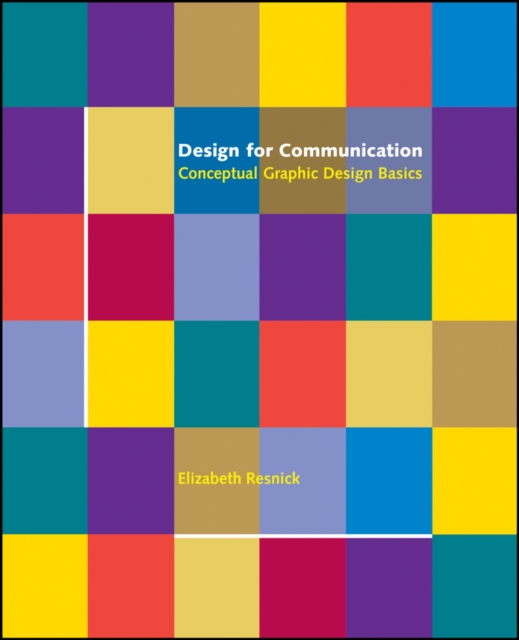 Design for Communication : Conceptual Graphic Design Basics, Paperback / softback Book