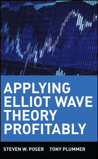 Applying Elliot Wave Theory Profitably, Hardback Book