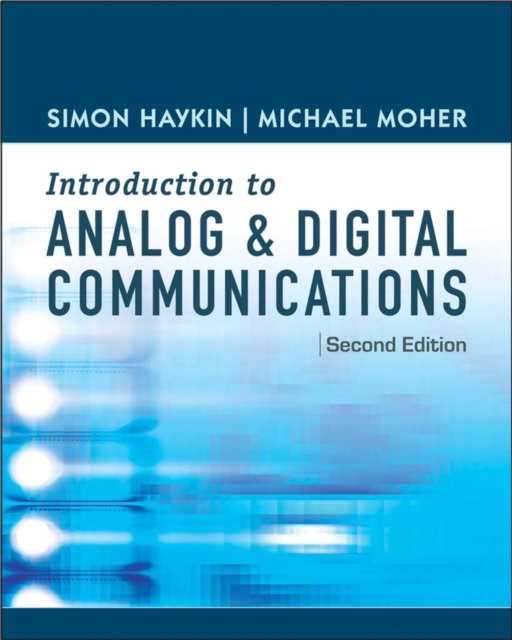 An Introduction to Analog and Digital Communications, Hardback Book
