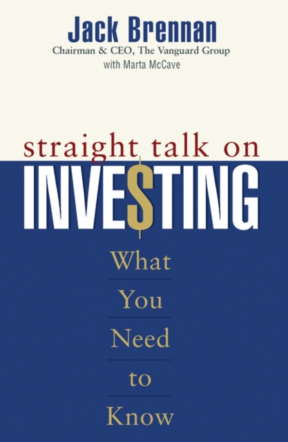 Straight Talk on Investing : What You Need to Know, PDF eBook