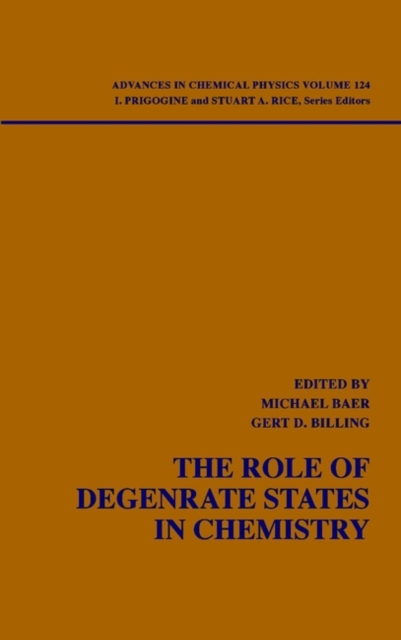 The Role of Degenerate States in Chemistry, Volume 124, Hardback Book
