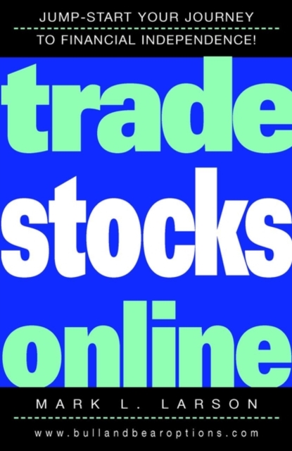 Trade Stocks Online, Paperback Book