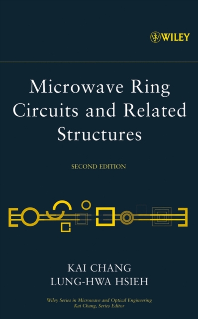Microwave Ring Circuits and Related Structures, Hardback Book