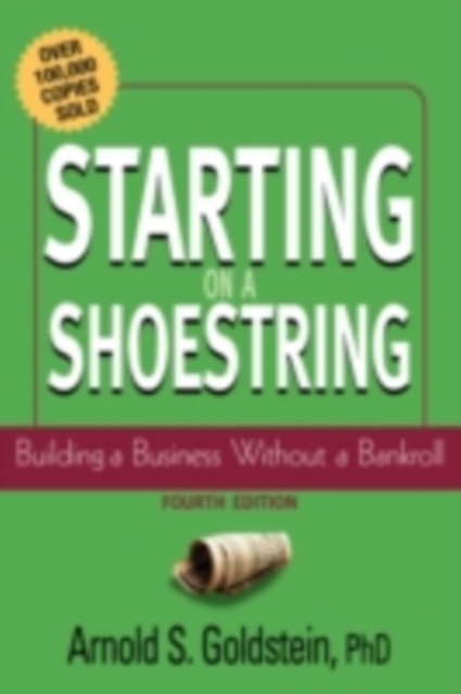 Starting on a Shoestring : Building a Business Without a Bankroll, PDF eBook