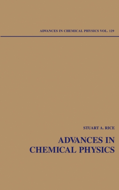 Advances in Chemical Physics, Volume 129, Hardback Book