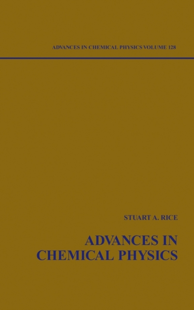 Advances in Chemical Physics, Volume 128, Hardback Book