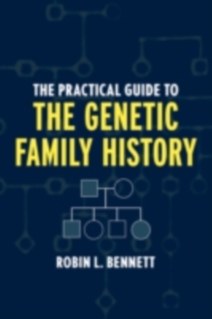 The Practical Guide to the Genetic Family History, PDF eBook