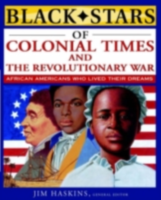 Black Stars of Colonial and Revolutionary Times, PDF eBook