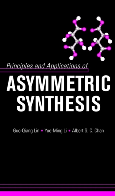 Principles and Applications of Asymmetric Synthesis, PDF eBook