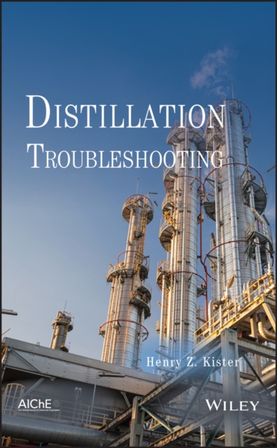 Distillation Troubleshooting, Hardback Book