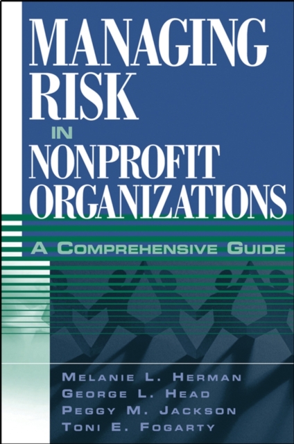 Managing Risk in Nonprofit Organizations : A Comprehensive Guide, PDF eBook