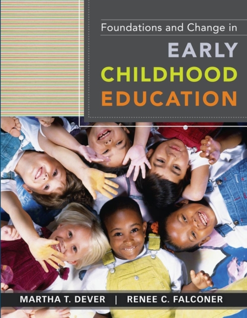 Foundations and Change in Early Childhood Education, Paperback / softback Book