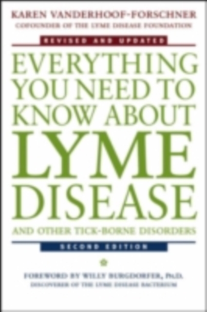 Everything You Need to Know About Lyme Disease and Other Tick-Borne Disorders, PDF eBook