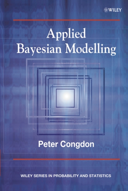 Applied Bayesian Modelling, Hardback Book