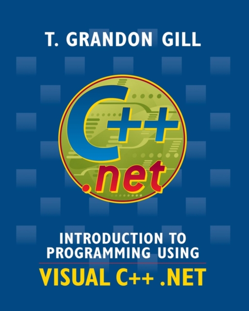 Introduction to Programming Using VISUAL C++ .NET, Paperback / softback Book