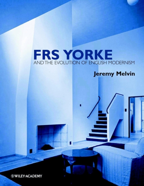 FRS Yorke : and the Evolution of English Modernism, Paperback / softback Book