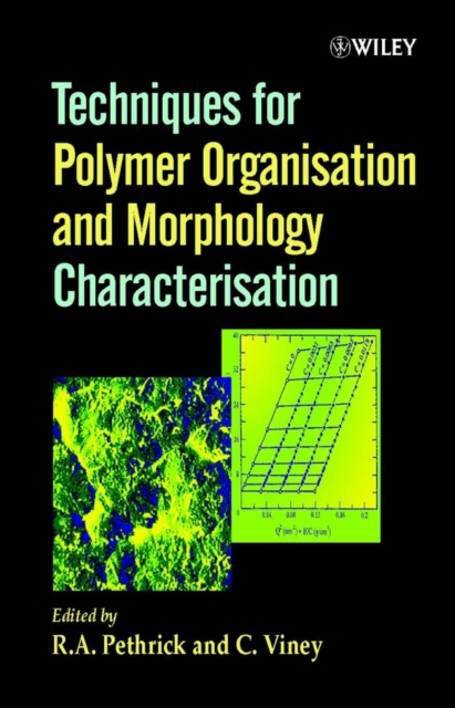 Techniques for Polymer Organisation and Morphology Characterisation, Hardback Book