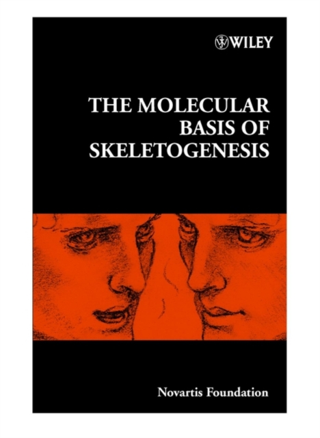 The Molecular Basis of Skeletogenesis, Hardback Book