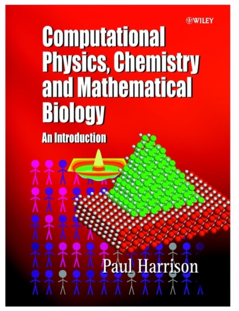 Computational Methods in Physics, Chemistry and Biology : An Introduction, Paperback / softback Book