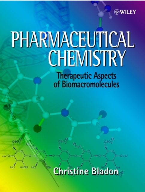 Pharmaceutical Chemistry : Therapeutic Aspects of Biomacromolecules, Hardback Book