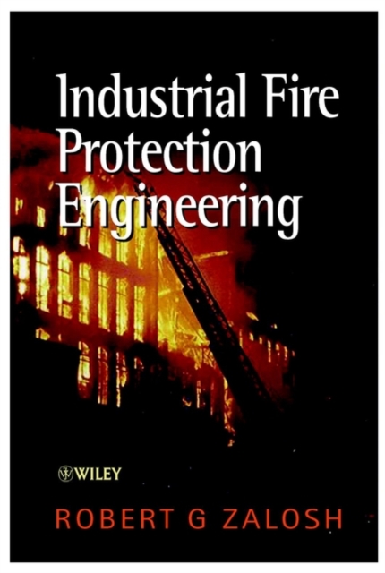 Industrial Fire Protection Engineering, Hardback Book