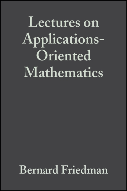 Lectures on Applications-Oriented Mathematics, Paperback / softback Book