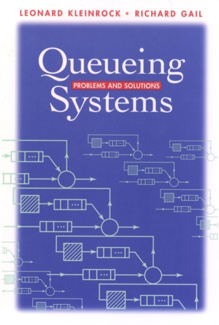 Queueing Systems : Problems and Solutions, Paperback / softback Book
