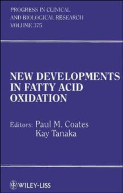 New Developments in Fatty Acid Oxidation, Hardback Book