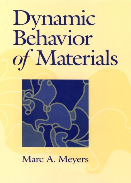 Dynamic Behavior of Materials, Hardback Book