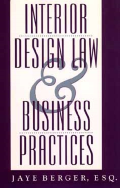 Interior Design Law and Business Practices, Hardback Book