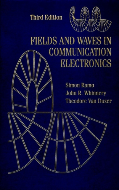 Fields and Waves in Communication Electronics, Hardback Book