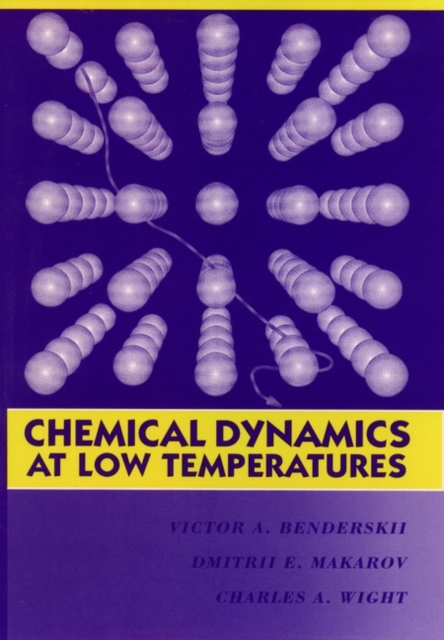Chemical Dynamics at Low Temperatures, Volume 88, Hardback Book