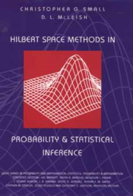 Hilbert Space Methods in Probability and Statistical Inference, Hardback Book