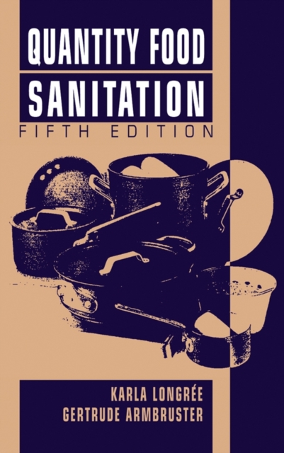 Quantity Food Sanitation, Hardback Book