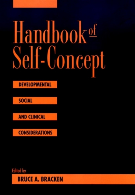 Handbook of Self-Concept : Developmental, Social, and Clinical Considerations, Hardback Book