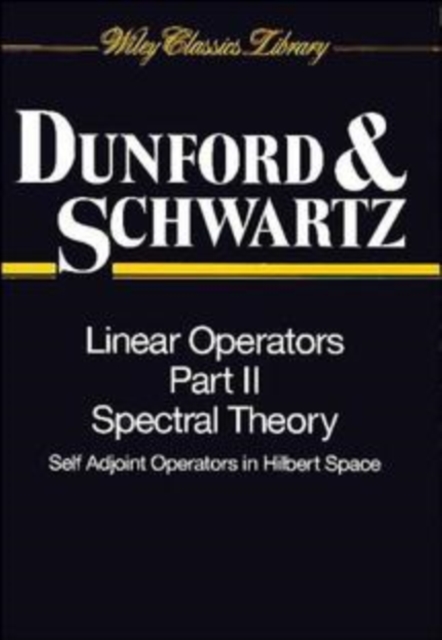 Linear Operators, Part 2 : Spectral Theory, Self Adjoint Operators in Hilbert Space, Paperback / softback Book