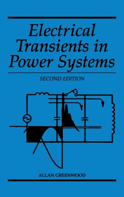 Electrical Transients in Power Systems, Hardback Book